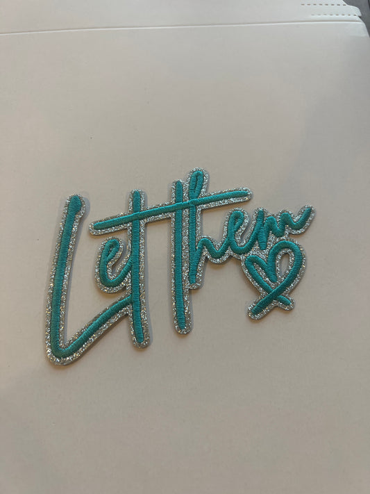 Let Them Teal Hat Patch