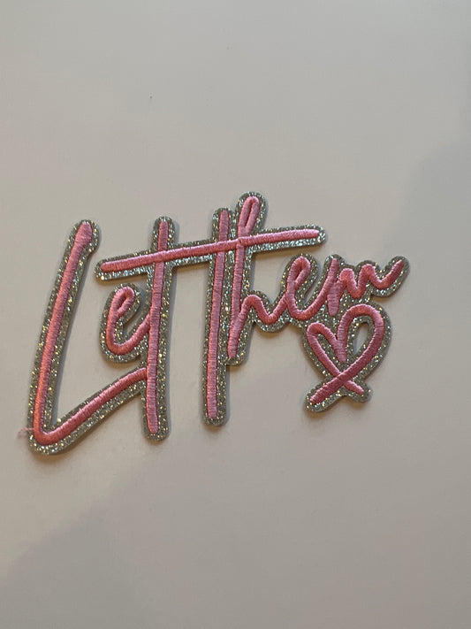 Let Them Pink Hat Patch