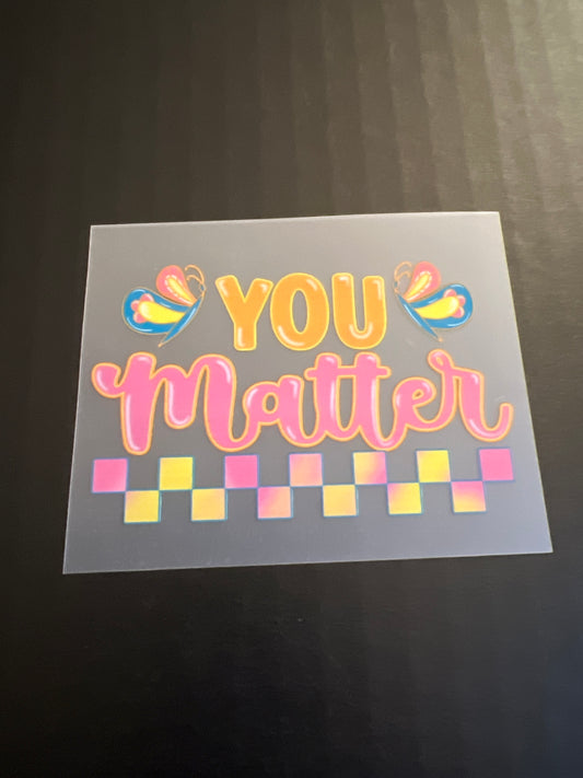 YOU MATTER HAT DTF